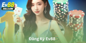 Đăng ký Ev88