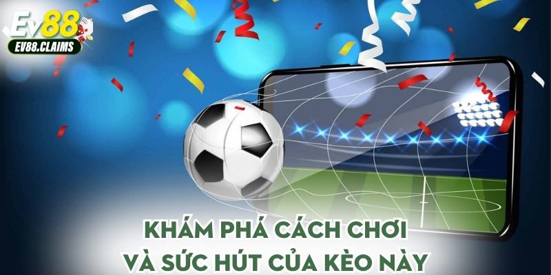 Kèo Thẻ Phạt - Hiểu Đúng Về Lựa chọn Đầy Thú Vị Này 1 Khám phá cách chơi và sức hút của kèo này