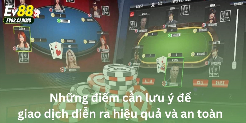 Những điểm cần lưu ý để giao dịch diễn ra hiệu quả và an toàn