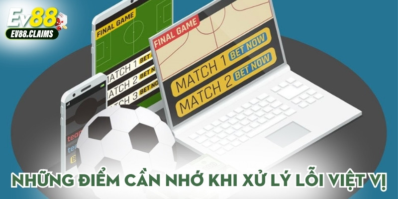 Lỗi Việt Vị Trong Bóng Đá - Hiểu Đúng Để Không Bị Phạt 3 Những điểm cần nhớ khi xử lý lỗi việt vị