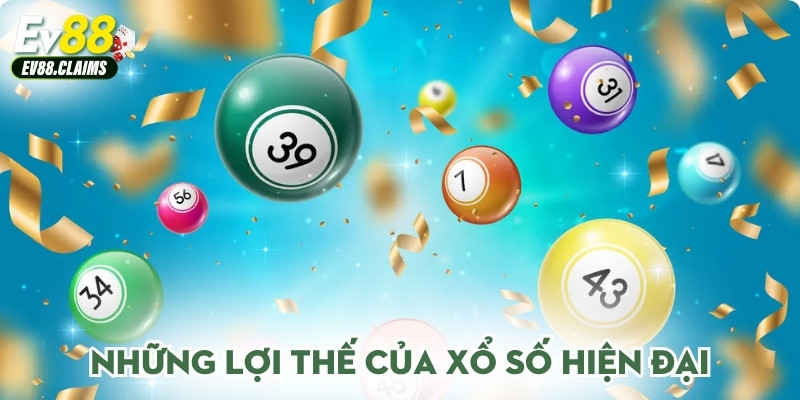 Những lợi thế của xổ số hiện đại
